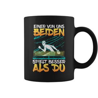 Einon Uns Beiden Spielt Besser Als Du Tischten German Tassen - Geschenkecke