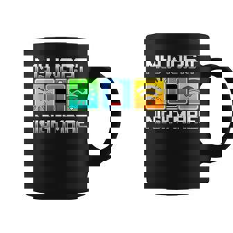 Gamer Gaming Boys My Worst Nightmare Coffee Mug - Seseable