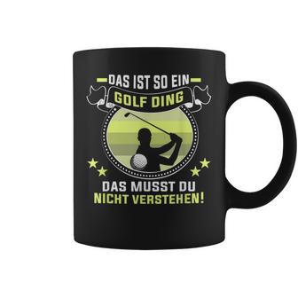 Golfer Das Ist So Ein Golf Ding Golflehrer Golfspieler Tassen - Geschenkecke