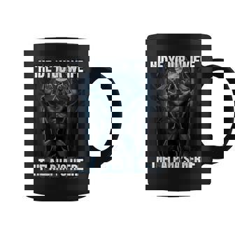 Hide Your Wife The Alpha's Here Wolf Howling Meme Coffee Mug - Seseable