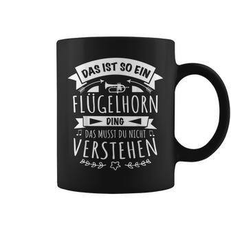 With Horn Musiker Das Ist So Ein Flügelhorn Ding Tassen - Geschenkecke