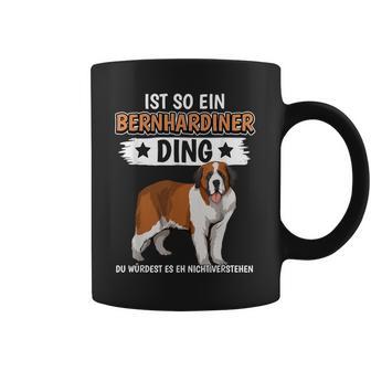 Hundehalter Ist So Ein Bernhardiner Ding Bernhardiner Tassen - Geschenkecke