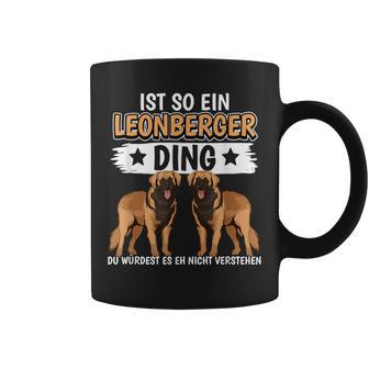 Hundehalter Sachen Ist So Ein Leonberger Ding Leonberger Tassen - Geschenkecke