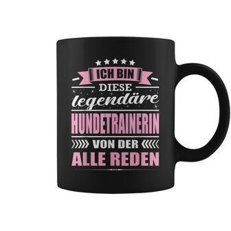 Ich Bin Diese Legendary Dog Trainer Ich Bin Diese Tassen - Geschenkecke