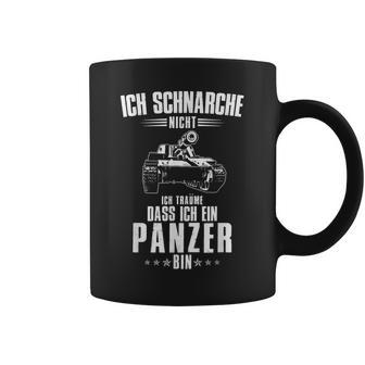 Ich Schnarche Nicht Ich Träume Dass Ich Ein Panzer Bin Tassen - Geschenkecke