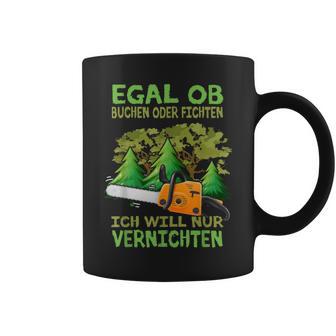 Ich Will Only Killer Holzfaller Forstwirt Ich Will Tassen - Geschenkecke