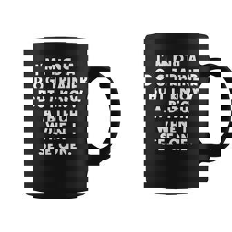 I'm Not A Dog Trainer But I Know A Bitch When I See One Premium Graphic Print Coffee Mug - Monsterry