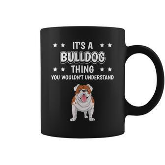 Ist So Ein Bulldogge Ding Lustiger Spruch Bulldoggen Tassen - Geschenkecke