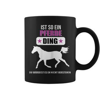 Ist So Ein Pferde Ding Pferde Tassen - Geschenkecke