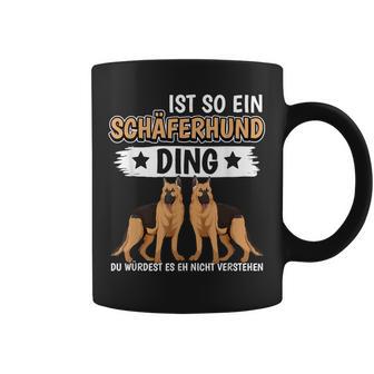 Ist So Ein Schäferhund Ding Deutscher Schäferhund Tassen - Geschenkecke