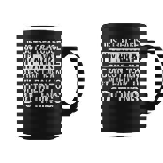 Just Because I'm Awake Lazy Morning People Coffee Mug - Monsterry