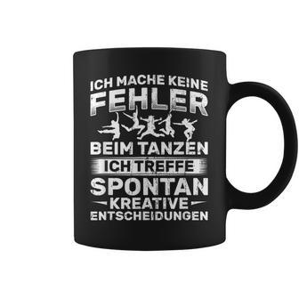 Keine Fehler Beim Danzen Kreative Decisions Dancing Tassen - Geschenkecke