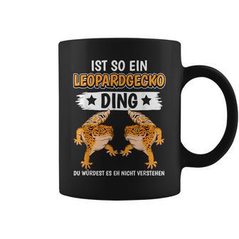 Leopard Geckos Ist So Ein Leopardgecko Ding Leopard Gecko Tassen - Geschenkecke