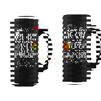 Most Likely Get Most Presents Family Christmas Coffee Mug - Seseable