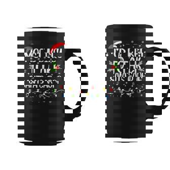 Most Likely To Talk Santa's Ear Off Christmas Family Coffee Mug | Mazezy