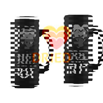 I Love Dried Fuit I Dried Fruit Dehydrator Dried Fruit Graphic Print Coffee Mug - Monsterry