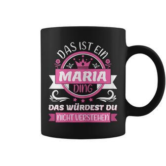 Maria Name First Name Name Day Das Ist Ein Maria Ding Tassen - Geschenkecke