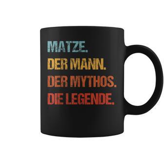 Matze Der Mann Der Mythos Die Legend First Name Tassen - Geschenkecke