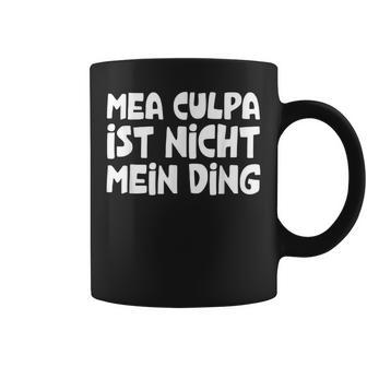 Mea Culpa Ist Nicht Mein Ding Schröder Satire Ex Kanzler Tassen - Geschenkecke