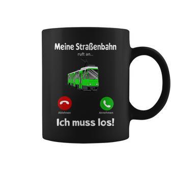 Meine Strassenbahn Ruft An Straßenbahnfahrer My Road Train Calling On Tassen - Geschenkecke