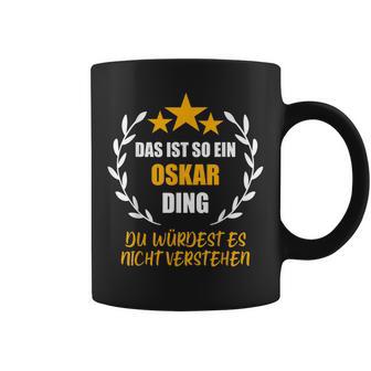 Oskar Das Ist So Ein Oskar Ding Name First Name Fun S Tassen - Geschenkecke