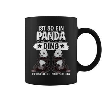 Pandas Pandabär Sachen Ist So Ein Panda Ding Panda Tassen - Geschenkecke