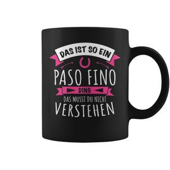 Paso Fino Pferd Pferderasse Das Ist So Ein Paso Fino Ding Tassen - Geschenkecke