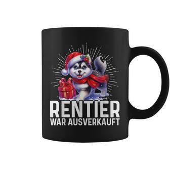 Reindeer War Ausverkauft Weihnachten Husky Fest Slogan Tassen - Geschenkecke