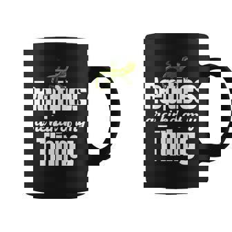 Reptiles Are Kind Of My Thing Herpetologist Dragons Snakes Tank Top Graphic Print Coffee Mug - Monsterry