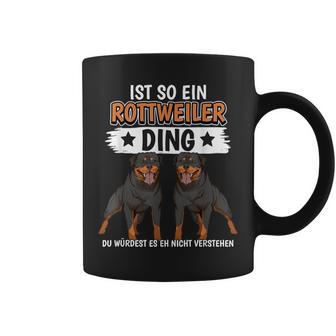 Rottie Sachen Ist So Ein Rottweiler Ding Rottweiler Tassen - Geschenkecke