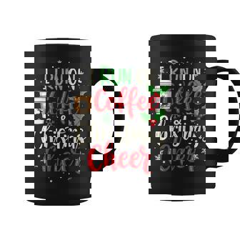 I Run On Coffee And Christmas Cheer Holiday Coffee Mug | Mazezy