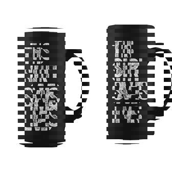 This Saves Lives Coffee Mug - Monsterry