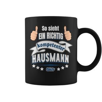 So Sieht Ein Richtig Competent Hausmann Aus Tassen - Geschenkecke