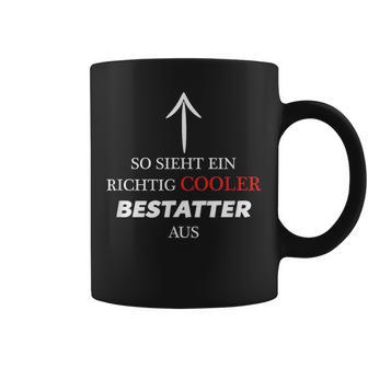 So Sieht Ein Richtig Cooler Bestattter Aus Tassen - Geschenkecke