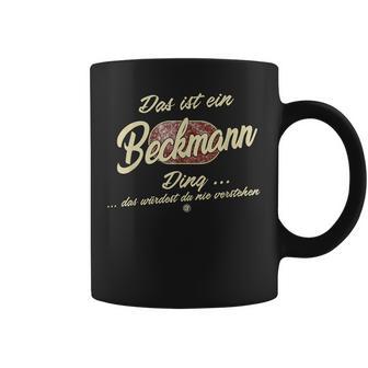 With Text 'Das Ist Ein Beckmann Ding' Tassen - Geschenkecke