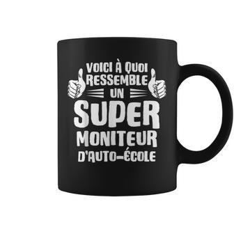 Voici À Quoi Ressemble Un Super Moniteur D'auto-École Tasse - Cadeauxyz