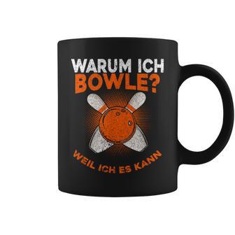 Why I Bowle Weil Ich Es Kann Bowling Tassen - Geschenkecke