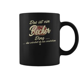 Women's Das Ist Ein Becker Ding Family Becker With-Neck Tassen - Geschenkecke