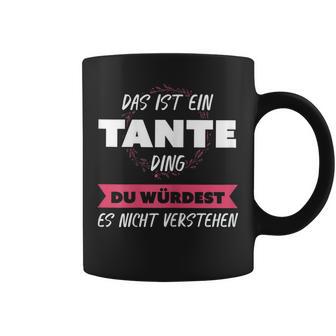 Women's Das Ist Ein Tante Ding Tassen - Geschenkecke