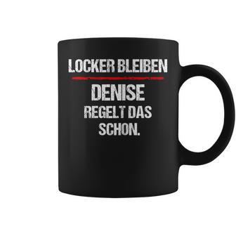 Women's Denise Regelt Das Schon Saying Name Woman Tassen - Geschenkecke