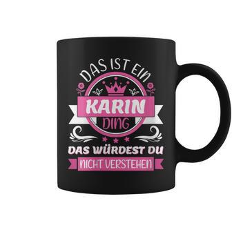 Women's Karin Name First Name Day Das Ist Ein Karin Ding With-Neck Tassen - Geschenkecke