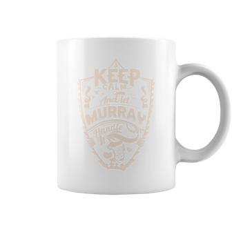 Keep Calm And Let Murray Handle It Geschenk Nachnamen Tassen - Geschenkecke