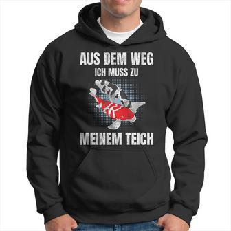 Aus Dem Weg Ich Muss Zu Meiner Pond Koi Carp Garden Pond Kapuzenpullover - Geschenkecke