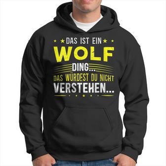 Damen Das Ist Ein Wolf Ding Spruch Für Familie Wolf Mit-Ausschnitt Kapuzenpullover - Geschenkecke