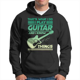 Damen Das Ist Was Ich Tue Ich Spiele Gitarre Und Ich Weiß Dinge Mit-Ausschnitt Kapuzenpullover - Geschenkecke