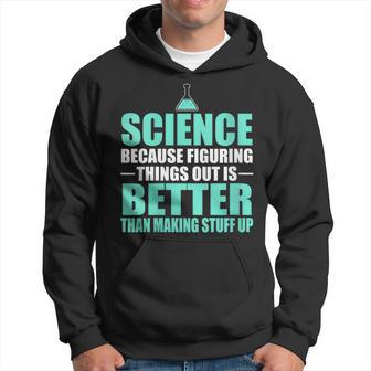 Damen Wissenschaft Dinge Herauszufinden Ist Besser Als Dinge Zu Erfinden Mit-Ausschnitt Kapuzenpullover - Geschenkecke