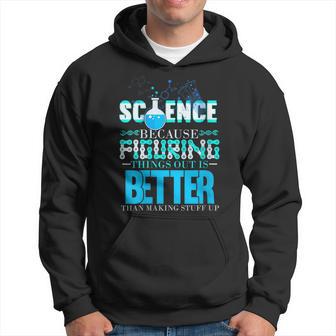 Damen Wissenschaft Weil Es Besser Ist Dinge Herauszufinden Scientist Mit-Ausschnitt Kapuzenpullover - Geschenkecke