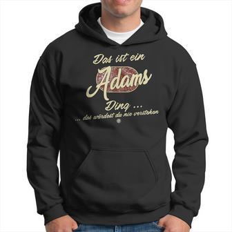 Das Ist Ein Adams Ding Family Adams Kapuzenpullover - Geschenkecke