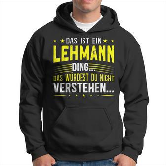 Das Ist Ein Lehmann Das Ist Ein Lehmann Kapuzenpullover - Geschenkecke