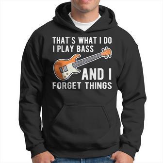 Das Ist Was Ich Tue Ich Spiele Bass Undergesse Dinge Git S Kapuzenpullover - Geschenkecke